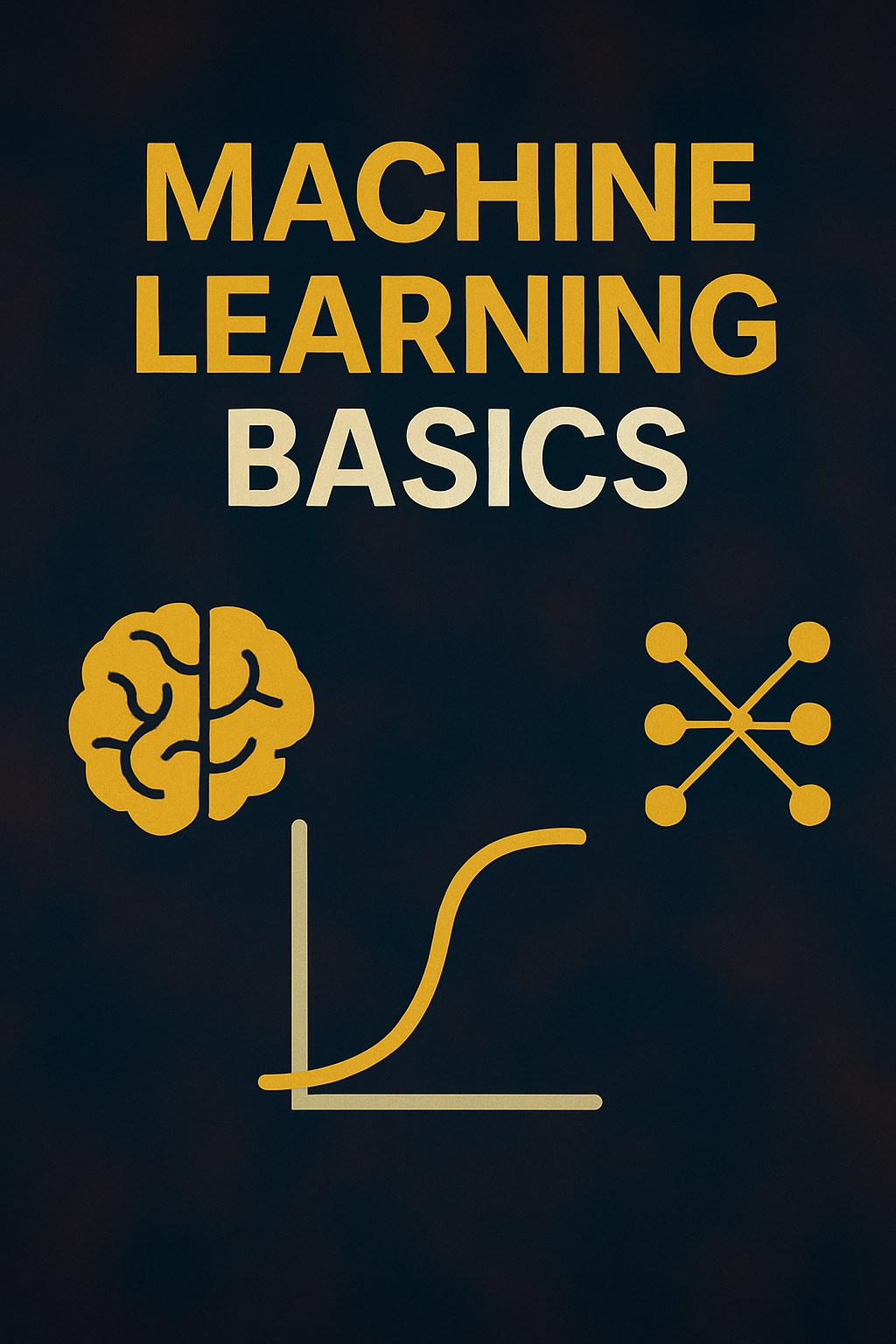 basics of machine learning